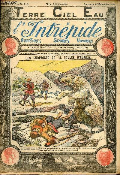 L'intrpide - n 419 - 1er septembre 1918 - Les surprises de la valle d'Aumiak par Jos Moselli
