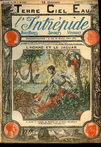 L'intrpide - n 443 - 16 fvrier 1919 - L'homme et le jaguar par Jos Moselli