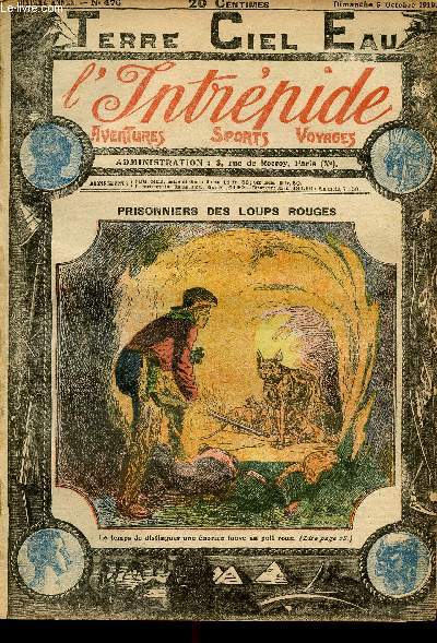 L'intrpide - n 476 - 5 octobre 1919 - Prisonniers des loups rouges par Jos Moselli