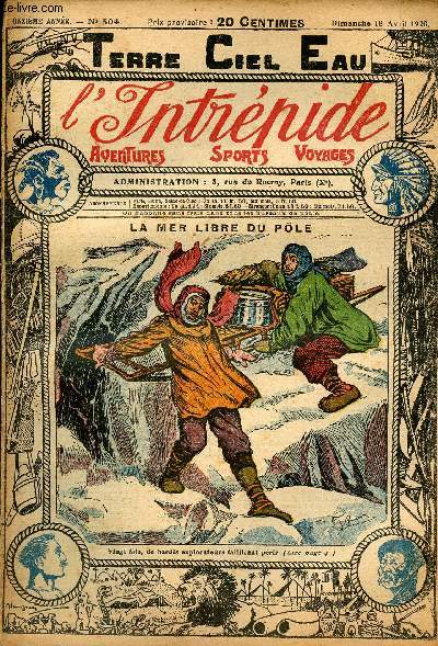 L'intrpide - n 504 - 18 avril 1920 - La mer libre du ple par Paul Darcy