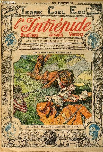 L'intrpide - n 552 - 20 mars 1921 - Le chasseur d'hommes par Stephen H. Agnew