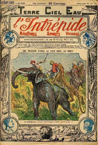L'intrpide - n 562 - 29 mai 1921 - Une tragique chasse au tigre dans les Indes par Rginald Vran