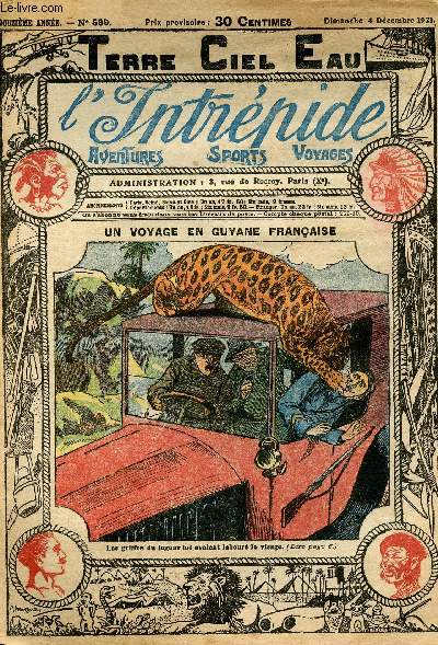 L'intrpide - n 589 - 4 dcembre 1921 - Un voyage en Guyane franaise par Paul Brthignier