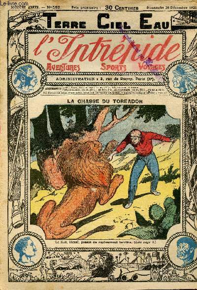 L'intrpide - n 592 - 25 dcembre 1921 - La chasse du torrador par Paul Brthignier