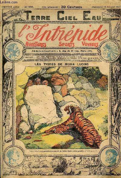 L'intrpide - n 600 - 19 fvrier 1922 - Les tigres de Mona Luong, souvenirs du Tonkin par Commandant V.