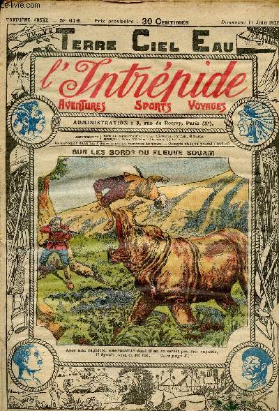 L'intrpide - n 616 - 11 juin 1922 - Sur les bords du fleuve Souam par Jos Moselli