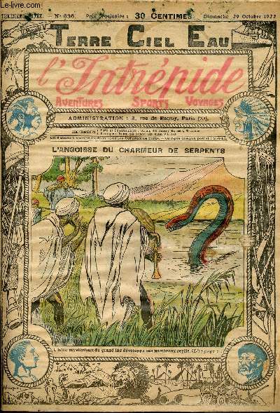 L'intrpide - n 636 - 29 octobre 1922 - L'angoisse du charmeur de serpents par Max Luirais