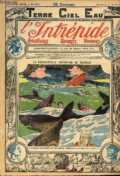 L'intrpide - n 658 - 1er avril 1923 - La providentielle inspiration du naufrag par Max Luirais