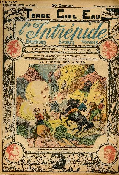 L'intrpide - n 661 - 22 avril 1923 - Le chemin des aigles par Elie Monfort