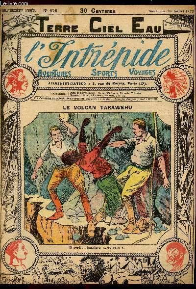 L'intrpide - n 675 - 29 juillet 1923 - Le volcan Tarawehu par Paul Brthignier