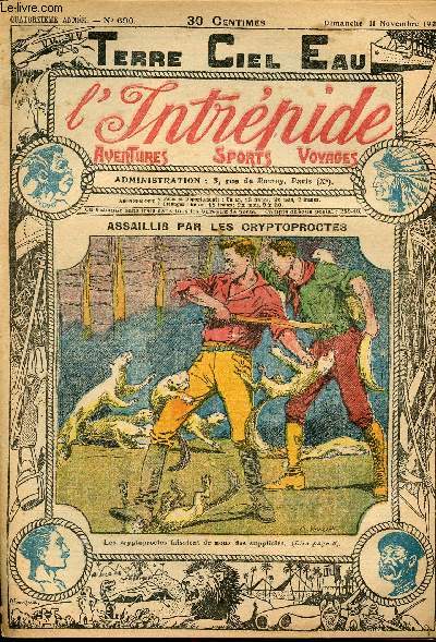 L'intrpide - n 690 - 11 novembre 1923 - Assaillis par les cryptoproctes par P.A.