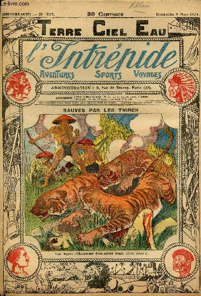 L'intrpide - n 707 - 9 mars 1924 - Sauvs par les tigres par V. Graud