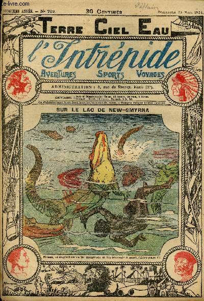 L'intrpide - n 709 - 23 mars 1924 - Sur le lac de New-Smyrna par P.A.