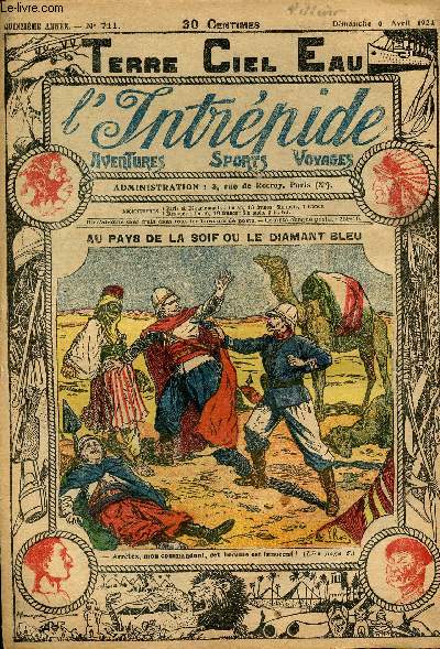 L'intrpide - n 711 - 6 avril 1924 - Au pays de la soif ou le diamant bleu