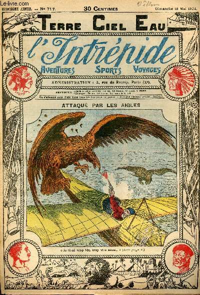 L'intrpide - n 717 - 18 mai 1924 - Attaqu par les aigles par Gayar