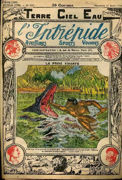 L'intrpide - n 727 - 27 juillet 1924 - La proie vivante par Max Luirais