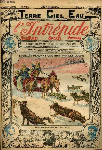 L'intrpide - n 738 - 12 octobre 1924 - Assigs pendant une nuit les loups par Marius Alix