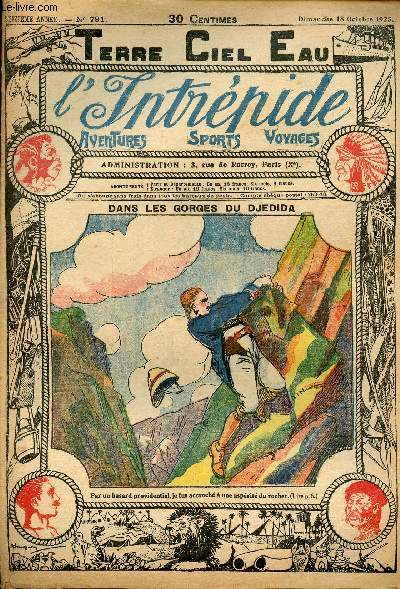 L'intrpide - n 791 - 18 octobre 1925 - Dans les gorges du Djedida par V. Graud