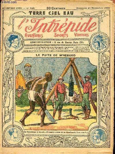 L'intrpide - n 848 - 21 novembre 1926 - Le puits de M'nebako par P.A.