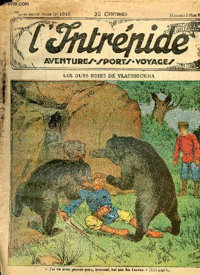L'intrpide - n 1019 - 2 mars 1930 - Les ours noirs de Vladinoukha par P.A.