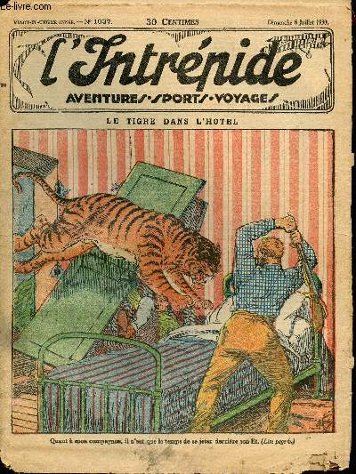 L'intrpide - n 1037 - 6 juillet 1930 - Le tigre dans l'htel par Lincol