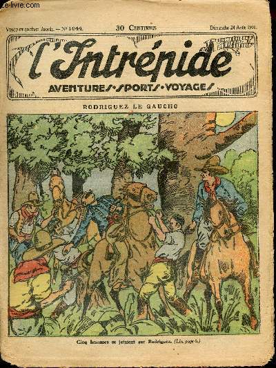 L'intrpide - n 1044 - 24 aot 1930 - Rodriguez le gaucho par Paul Darcy
