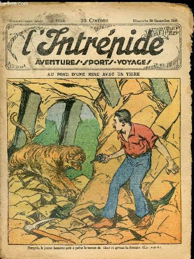 L'intrpide - n 1058 - 30 novembre 1930 - Au fond d'une mine avec un tigre par J. Collins
