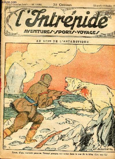L'intrpide - n 1102 - 4 octobre 1931 - Au sein de l'Antarctique par Lincol