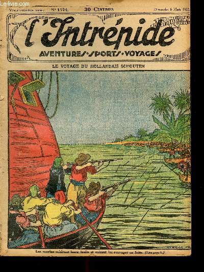 L'intrpide - n 1124 - 6 mars 1932 - Le voyage du hollandais Schouten par Jacques Diamant