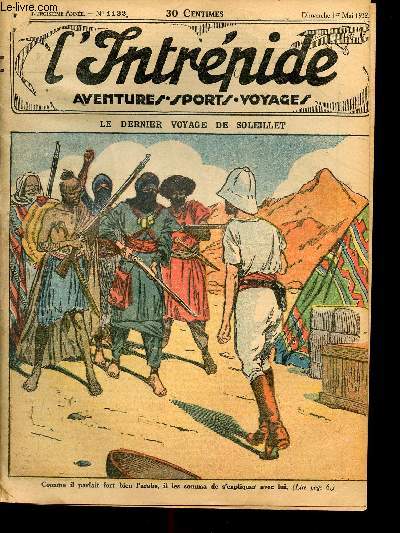 L'intrpide - n 1132 - 1er mai 1932 - Le dernier voyage de Soleillet par Francis Annemary