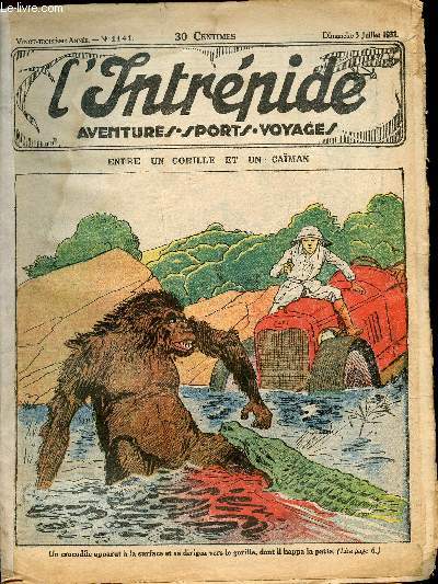 L'intrpide - n 1141 - 3 juillet 1932 - Entre un gorille et un caman par Guy d'Armen