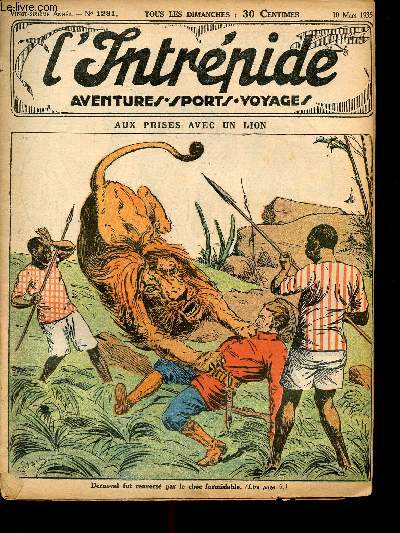 L'intrpide - n 1281 - 10 mars 1935 - Aux prises avec un lion par Francis Annemary