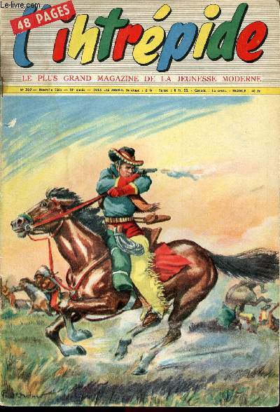 L'intrpide - nouvelle srie - n 389 - 11 avril 1957 - L'ami des Cheyennes - la traction automobile - Courses aux chevaux au Thibet - Sarco - Le Gerfaut II, triangle volant - - Croc Blanc de Jack London - - Le gars du Far west - Dicky L'intrpide - Arth