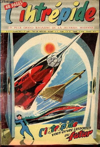 L'intrpide - nouvelle srie - n 442 - 16 avril 1958 - L'quipe de France de Foot sait que vouloir c'est pouvoir - Les dix commandements - L'univers frique de la mnagerie de verre - L'intrpide vous ouvre les portes du futur - Franck l'clair - Une gu