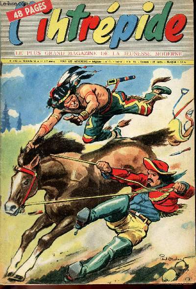 L'intrpide - nouvelle srie - n 444 - 30 avril 1958 - La France a triomph du Pays de Galles - Perdu dans la brousse - Combat acharn dans un labyrinthe souterrain - Le club des six - Voici le Combin-Rotodyne -- les nouvelles aventures de Rob Roy - Le