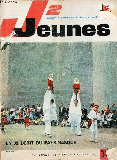 J2 Jeunes - n 32 - 6 aot 1964 - Republic P47 Thunderbolt, chasseur bombardier amricain 1941-1945 - L'esturgeon - Un tour de France pas comme les autres - Un J2 au pays Basque - Les lys des champs - Saint Exupry par Dany Franois et Mouminoux - On a vo