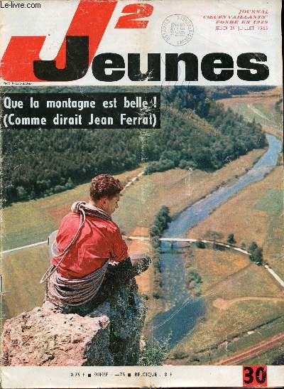 J2 Jeunes - n 30 - 29 juillet 1965 - Bonjour, Simond ! par Lestaque - Les dmons de la montagne par Fronval - Philatlie : Notre ami le cheval - Ron Clarke le coureur solitaire *- Aux 4 coins du Nord - Henri Matisse par Hempay et Rigot - Quand Lille est