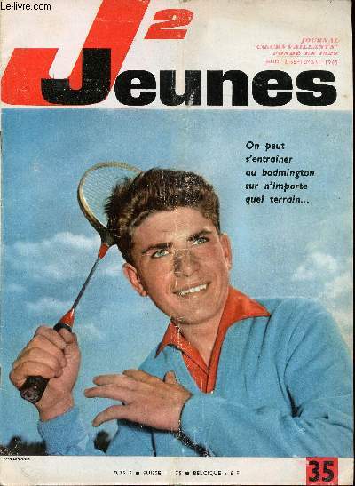 J2 Jeunes - n 35 - 2 septembre 1965 - Le shrif et la photo par Noel Carr et Gloesner - Philatlie : Les animaux prhistoriques - Riante Alsace - Darry Cowl par Hempay et Brochard - Les images d'Epinal - Visite aux villages d 'enfants SOS - Guy Marchand