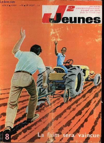 J2 Jeunes - n 8 - 24 fvrier 1966 - Les premiers sous-marins par Claire Godet et Gilbert - L'trange voyage de Laurent de Wissembourg par Plaprat et Gloesner - Deux rugbymen Modle rduit devant les anglais - La lutte contre la faim -Indira Gandhi par H