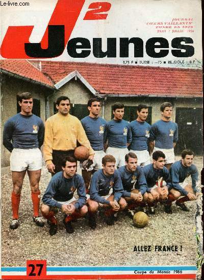 J2 Jeunes - n 27 - 7 juillet 1966 - Poupes de son pour catcheurs dbutants - Le cleptomane copoclphile - Les gitans aux saintes Maries de la mer - Jean-Pierre tait l par Hempay er Rigot - Surveyor - Le football entre dans la danse - L'meu - ...