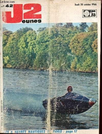 J2 Jeunes - n 42 - 20 octobre 1966 - Les flches rouges de la royal air force - Ouragan sur la Seine - Le Saint-Bernard - Monaco 1955 par Hempay et Gilbert - Jean-Claude Theillire, l'inconnu dans la maison - Les compagnons de Jehu - Piti pour les myope