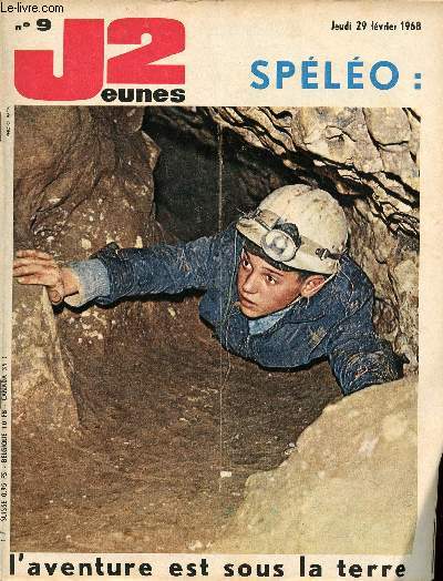 J2 Jeunes - n 9 - 29 fvrier 1968 - L'actualit philatlique, parmi les missions prvues en 1968 - Gil Terrail de Jean-Pierre Max, un hros, un auteur - Splo - Keita Salif de Bamako  Saint-Etienne - PIerre de Courbertin, le plus grand des champions -