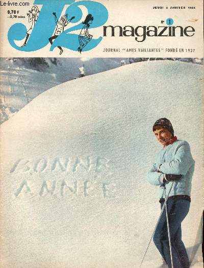 J2 Magazine - n 1 - 2 janvier 1964 - Les grands vnements de 1963 - L'nigme des cornes d'or par Amiel et Miguel - Au grand-Saint-Bernard - J'aime la galette - Le serment par Gendron et Gloesner - Captive en ce jardin par Henriette Robitaillie - Napolo