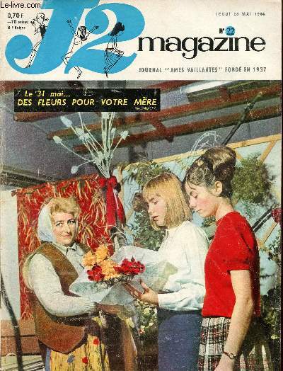 J2 Magazine - n 22 - 28 mai 1964 - Trois jours  l'amricaine - Une femme de Pionnier par Braidy - Ces mains qui nous ont tant donn - La bonne aubergiste de Pescara par Alenon et Gloesner - Victimes des geges de Michel Gogoni - Voici comment on a sauv