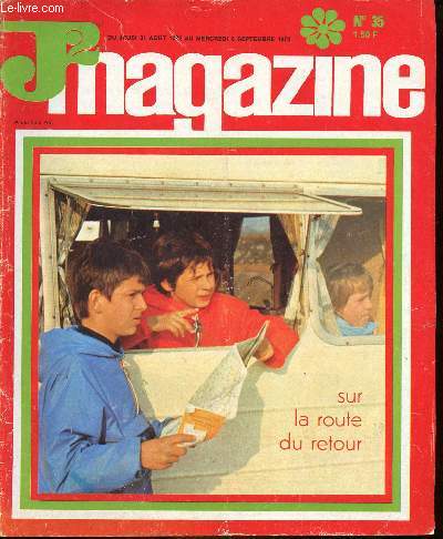 J2 Magazine - n 35 - du 31 aot au 6 septembre 1972 - Eglantine, un film de Jean-Claude Brialy - Une enqute de Nicole : France ou Angleterre par Hempay et Gaudelette - Ben Hur - Marlne Cotton, une femme dans la course - ...