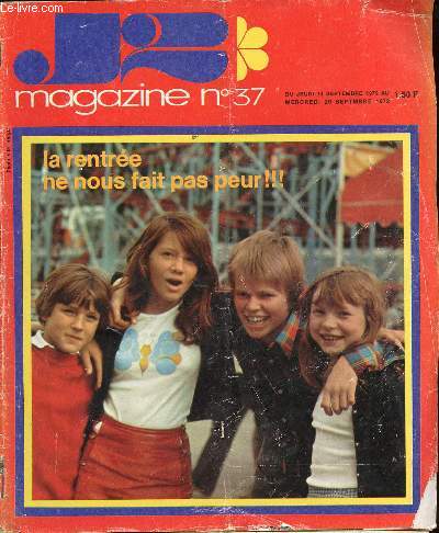J2 Magazine - n 37 - du 14 au 20 septembre 1972 - Dclic fait dclic dans une cole du Zaire - L'or par Brochart et Gaudelette - Les classes reprennent - 5 chiffres pour tes lettres - J'ai tir  l'arc - Le clan des irrductibles - ...