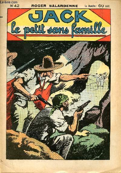 Jack, le petit sans famille - n 42 - Une attaque  la dynamite