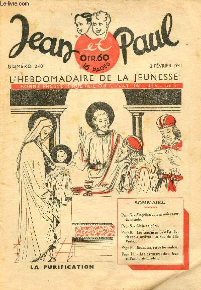 Jean et Paul, l'hebdomadaire de la jeunesse (Bayard) - n 240 - 2 fvrier 1941 - Magellan et le premier tour du monde - Les corsaires de l'Audacieuse arrivent en vue de l'le verte - Beaudouin, roi de Jrusalem - ...