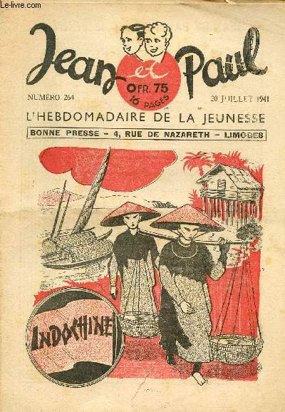 Jean et Paul, l'hebdomadaire de la jeunesse (Bayard) - n 264 - 20 juillet 1941 - Indochine - Lyautey l'africain - Prestige de la politesse - ...