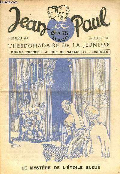 Jean et Paul, l'hebdomadaire de la jeunesse (Bayard) - n 269 - 24 aot 1941 - Un hro saharien, le commandant Lamy - Bastien, le petit tambour de l'empereur, grand roman historique de Jean-Roger Verdal - Le poltron - Contre les btes froces - Un gazogn